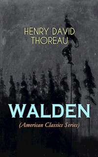 WALDEN (American Classics Series) - Henry David Thoreau - ebook