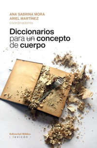 Diccionarios para un concepto de cuerpo - Ariel Martínez - ebook