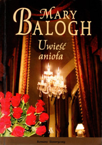 Uwieść anioła - Mary Balogh - ebook + książka