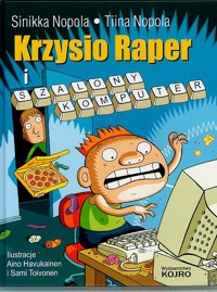 Krzysio Raper i szalony komputer - Sinikka Nopola - ebook