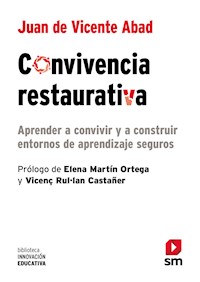 Convivencia restaurativa - Juan de Vicente Abad - ebook