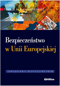 Bezpieczeństwo w Unii Europejskiej - Aleksandrowicz Tomasz R. - książka