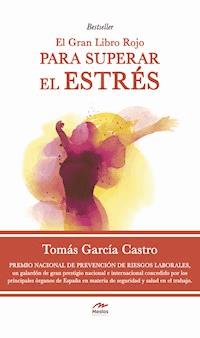 El gran libro rojo par superar el estrés - Tomás García Castro - ebook