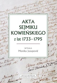 Akta sejmiku kowieńskiego z lat 1733-1795 - Jusupovic Monika - książka