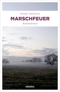 Marschfeuer - Heike Denzau - ebook