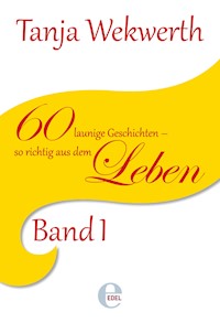 Tanjas Welt Band 1 - Tanja Wekwerth - ebook
