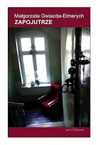 Zapojutrze - Gwiazda-Elmerych Małgorzata - książka