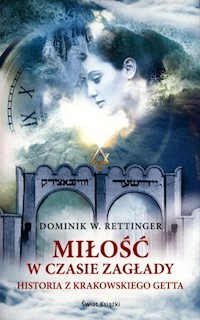 Miłość w czasie zagłady - Rettinger Dominik W. - książka