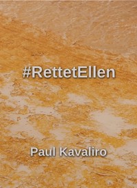 #RettetEllen - Paul Kavaliro - ebook