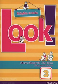 Look! 3 Podręcznik wieloletni + CD - Elsworth Steve, Rose Jim, Tetiurka Małgorzata - książka