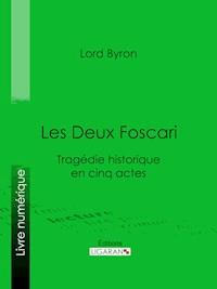Les Deux Foscari - Ligaran - ebook