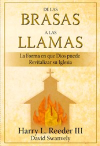 De las brasas a las llamas - Harry L. Reeder III - ebook