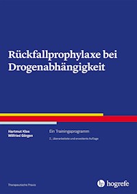 Rückfallprophylaxe bei Drogenabhängigkeit - Hartmut Klos - ebook