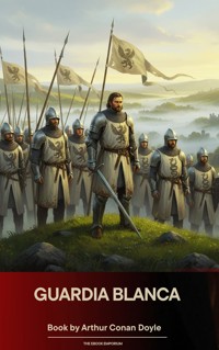 Guardia blanca - Arthur Conan Doyle - ebook