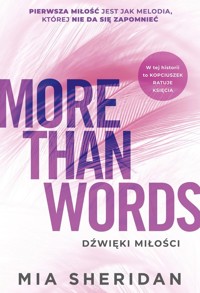 More Than Words Dźwięki miłości - Mia Sheridan - książka