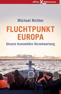Fluchtpunkt Europa - Michael Richter - ebook
