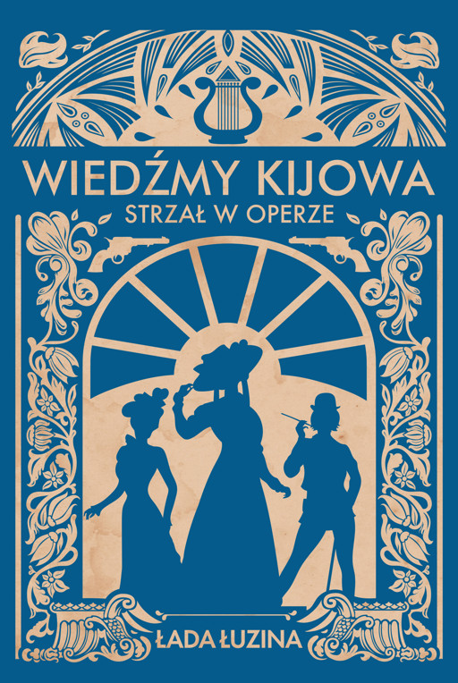Okładka książki Wiedźmy Kijowa. Strzał w operze