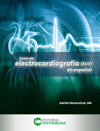 Texto de electrocardiografía (ECG) en español - Adrián Baranchuck - ebook