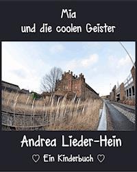 Mia und die coolen Geister - Andrea Lieder-Hein - ebook