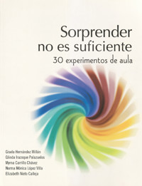 Sorprender no es suficiente. 30 experimentos de aula - Gisela Hernández Millán - ebook