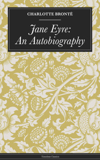 Jane Eyre: An Autobiography - Bronte Charlotte - ebook