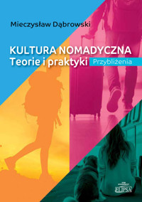 Kultura nomadyczna - Dąbrowski Mieczysław - książka