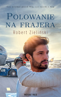 Polowanie na frajera - Robert Zieliński - ebook