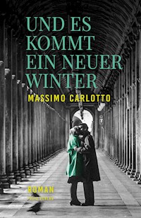 Und es kommt ein neuer Winter - Massimo Carlotto - ebook