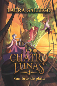 Cuatro lunas 4: Sombras de plata - Laura Gallego - ebook