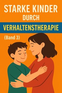 Starke Kinder durch Verhaltenstherapie - Marcus PC Petersen - Clausen - ebook