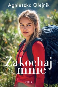 Zakochaj mnie - Agnieszka Olejnik - książka