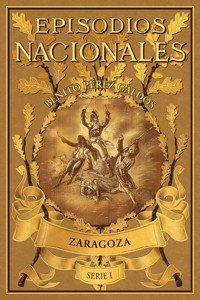 Zaragoza - Benito Pérez Galdós - ebook