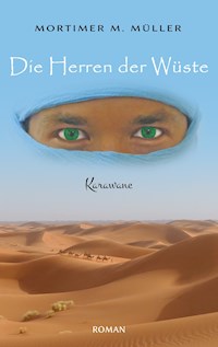 Die Herren der Wüste - Mortimer M. Müller - ebook