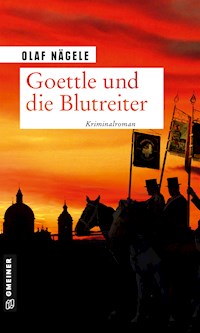 Goettle und die Blutreiter - Olaf Nägele - ebook