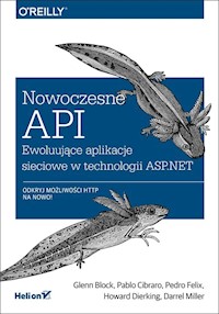Nowoczesne API - Block Glenn, Cibraro Pablo, Felix Pedro, Dierking Howard, Miller Darrel - książka