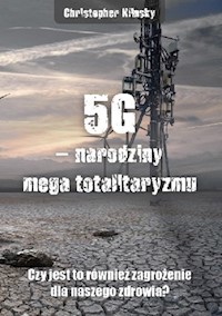 5G narodziny mega totalitaryzmu - Klinsky Chris - książka