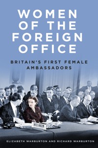 Women of the Foreign Office - Elizabeth Warburton - ebook
