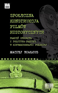 Społeczna konstrukcja filmów historycznych - Białous Maciej - książka