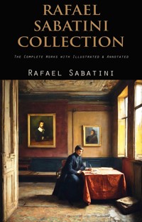 Rafael Sabatini Collection - Rafael Sabatini - ebook