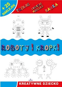 Roboty i kropki - Matusiak Monika - książka