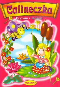 Calineczka czytam i maluję -  - książka