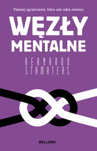 Węzły mentalne - Bernardo Stamateas - ebook + audiobook + książka