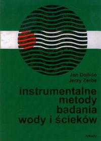 Instrumentalne metody badania wody - Dojlido Jan, Zerbe Jerzy - książka