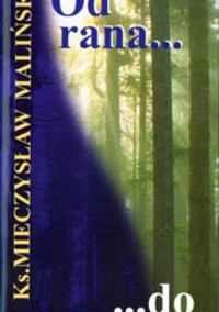 Od rana do wieczora - Maliński Mieczysław - ebook
