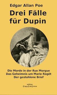 Drei Fälle für Dupin - Edgar Allan Poe - darmowy ebook