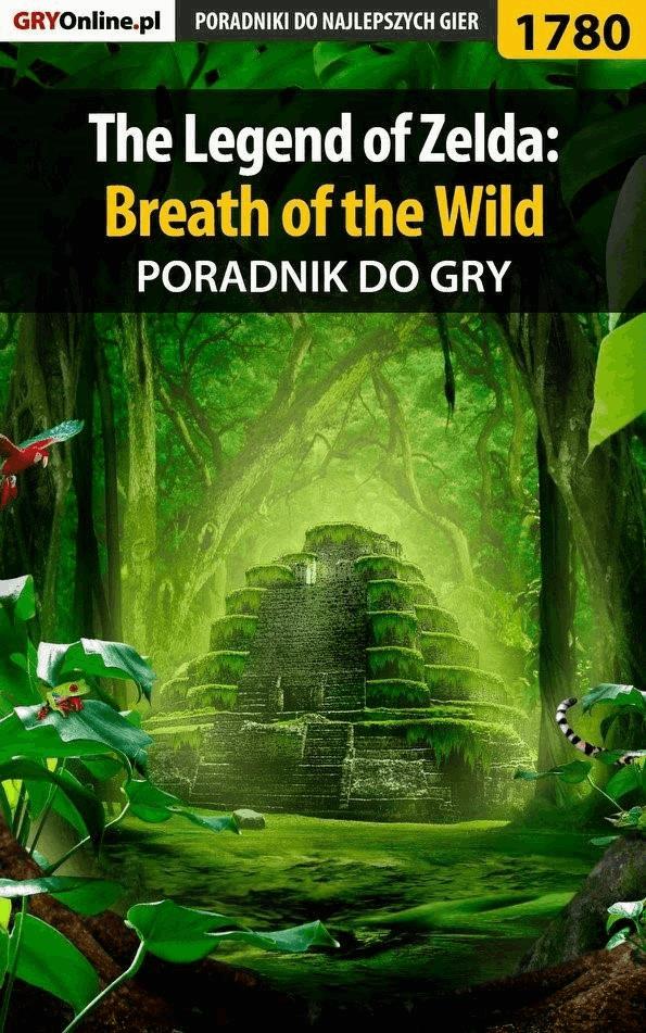 Okładka:The Legend of Zelda: Breath of the Wild - poradnik do gry 