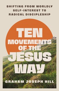 Ten Movements of the Jesus Way - Graham Hill - ebook