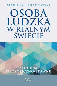 Osoba ludzka w realnym świecie - Paradowski Mariusz - książka