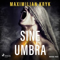 Sine umbra - Maximilian Kryk - ebook + audiobook