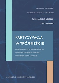 Partycypacja w trójmieście - Glejt-Uziębło Paulina, Uziębło Piotr - książka